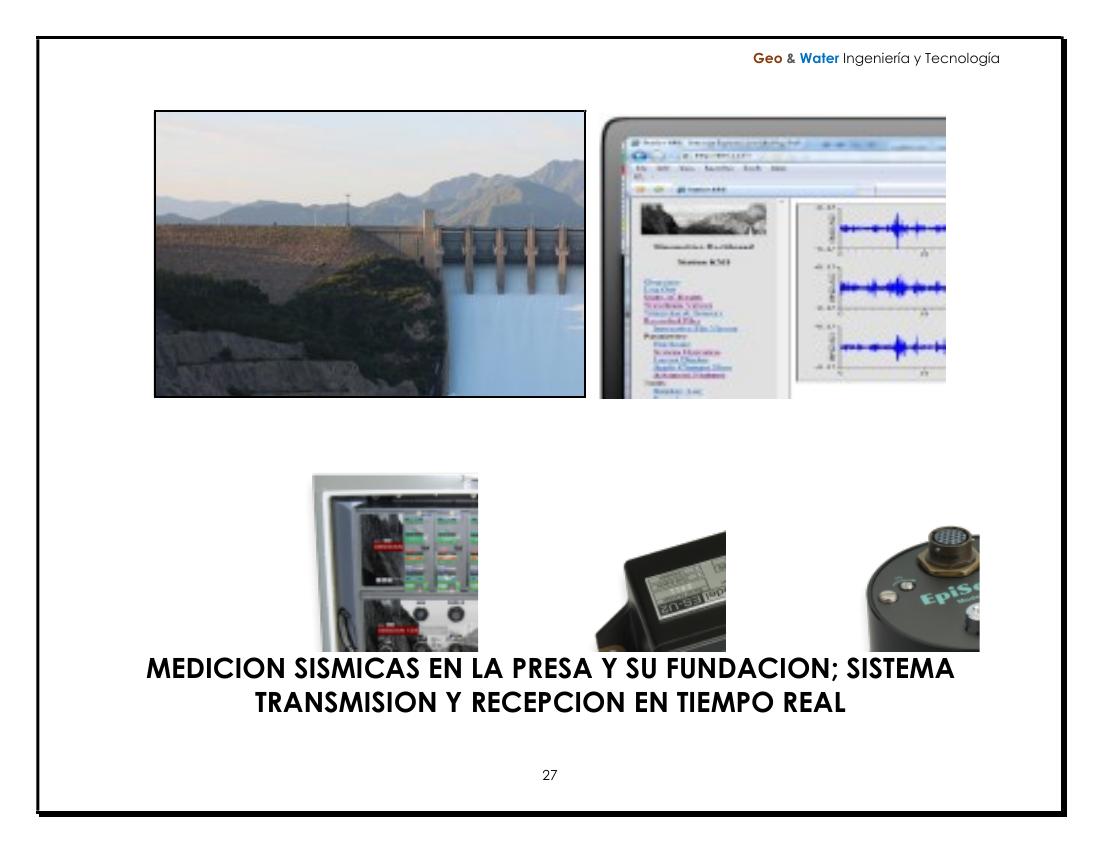 Equipos KINEMETRICS para monitoreo sísmico de presas y obras civiles